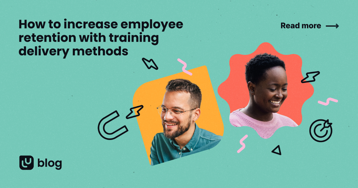 How to increase employee retention with training delivery methods 
