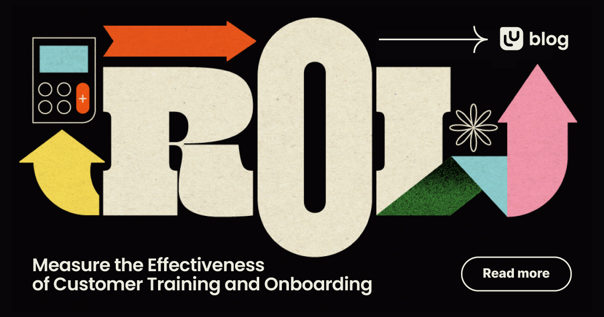 Tips for Measuring the Effectiveness of Customer Training