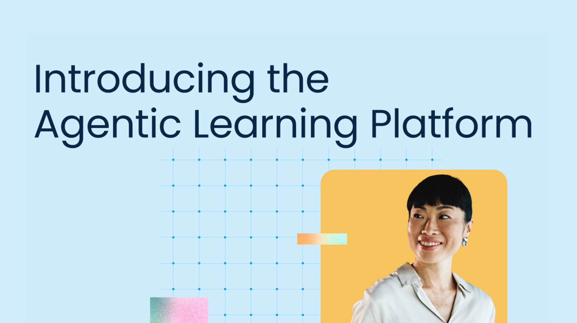 Watch On Demand: Introducing the Agentic Learning Platform - LearnUpon